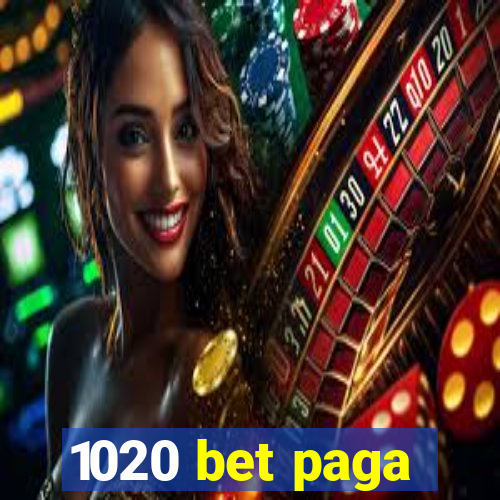 1020 bet paga